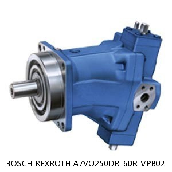 A7VO250DR-60R-VPB02 BOSCH REXROTH A7VO VARIABLE DISPLACEMENT PUMPS